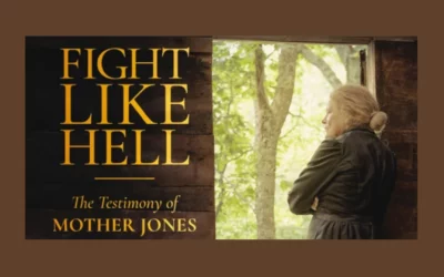 Screening: Fight Like Hell, the Testimony of Mother Jones (2022)